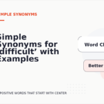 Simple Synonyms for ‘difficult’ with Examples