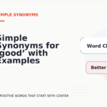 Simple Synonyms for ‘good’ with Examples