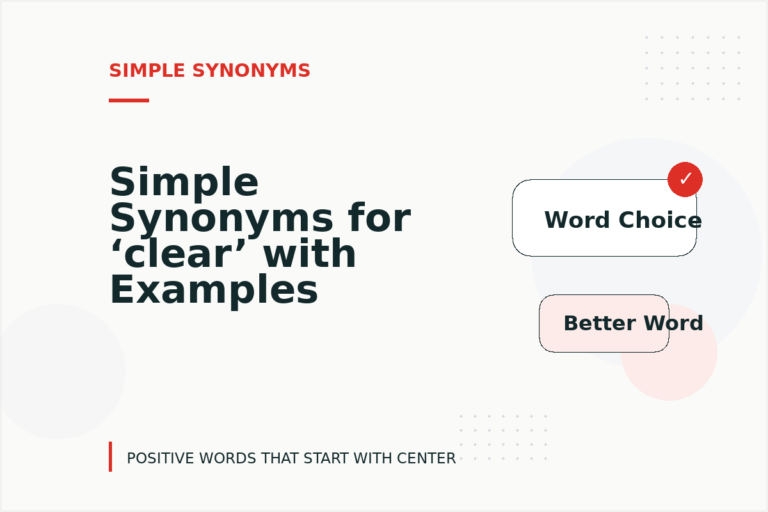 Simple Synonyms for ‘clear’ with Examples Simple Synonyms for ‘clear’ with Examples