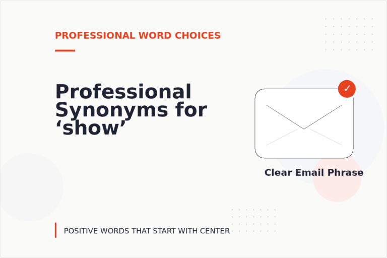 Professional Synonyms for ‘show’ Professional Synonyms for ‘show’