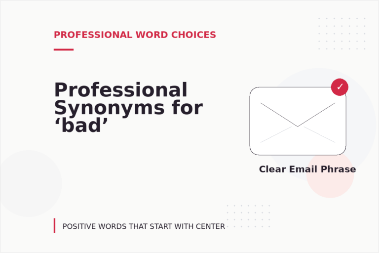 Professional Synonyms for ‘bad’ Professional Synonyms for ‘bad’