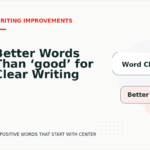 Better Words Than ‘good’ for Clear Writing