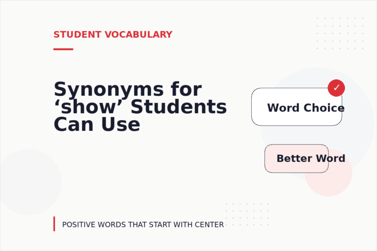 Synonyms for ‘show’ Students Can Use Synonyms for ‘show’ Students Can Use
